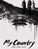 My Country The New Age (2019)