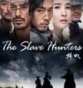 The Slave Hunters (2010)