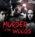 Movie Murder in the Woods (2020)