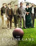 The English Game Season 1 (2020)