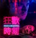 Nonton Film Dead And Beautiful (2021)