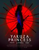 Nonton Movie Yakuza Princess (2021)