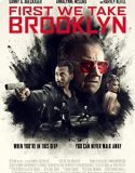 Nonton Film First We Take Brooklyn (2018)