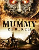 Nonton Film The Mummy Rebirth (2019)