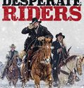 Nonton Film Desperate Riders (2022)