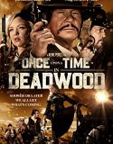 Nonton Once Upon a Time in Deadwood (2019)