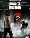 Nonton The Huntress of Auschwitz (2022)