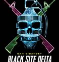 Nonton Film Black Site Delta (2017)