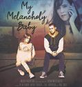 Nonton Film My Melancholy Baby (2021)