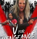 Nonton Movie V for Vengeance (2022)