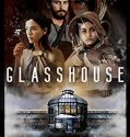 Nonton Film Glasshouse (2022)