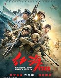 Nonton Film Operation Red Sea (2018)