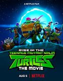 Streaming Film Rise Of The Teenage Mutant Ninja Turtles The Movie (2022)