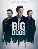 Nonton Film Big Dogs S01 (2020)