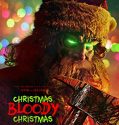 Nonton Christmas Bloody Christmas (2022)