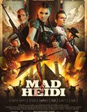 Nonton Film Mad Heidi (2022)