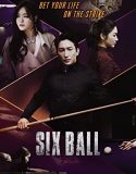 Nonton Seral Six Ball (2020)