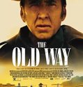Nonton Film The Old Way (2023)