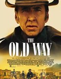 Nonton Film The Old Way (2023)