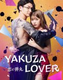 Nonton Serial Yakuza Lover (2022)