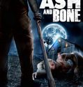Nonton Film Ash And Bone (2022)