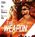 Nonton Film The Weapon (2023)