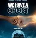Nonton Film We Have A Ghost (2023)