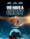 Nonton Film We Have A Ghost (2023)