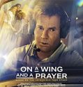 Nonton Film On A Wing And A Prayer (2023)