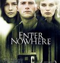 Nonton Enter Nowhere (2011)