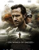 Nonton On Wings Of Eagles (2017)
