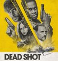 Nonton Dead Shot (2023)