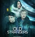 Nonton Old Strangers (2022)