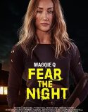 Nonton Fear The Night (2023)