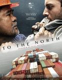 Nonton To The North (2022)