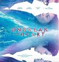 Nonton Drama Unbreak My Heart (2023)
