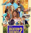 Nonton Vacation Friends 2 (2023)
