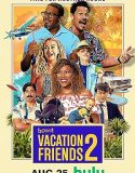 Nonton Vacation Friends 2 (2023)