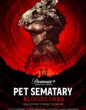 Nonton Pet Sematary: Bloodlines (2023)